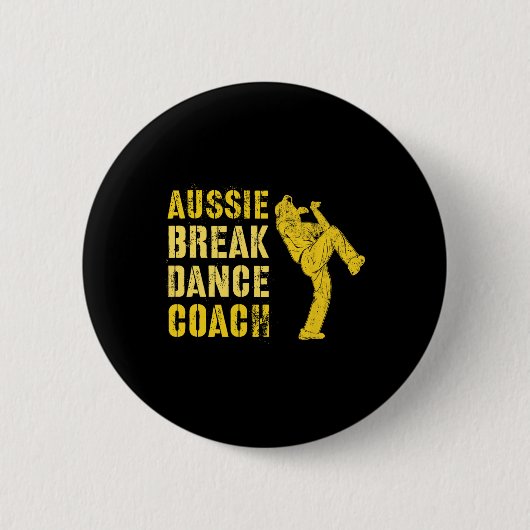 Grappige Australische Breakdance Coach Breaking Da Ronde Button 5,7 Cm (Voorkant)