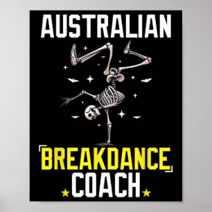 Grappige Australische Breakdance Coach Skeleton Ha Poster