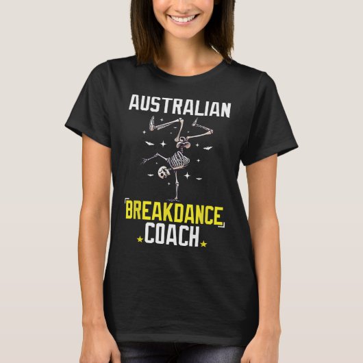 Grappige Australische Breakdance Coach Skeleton Ha T-shirt (Voorkant)