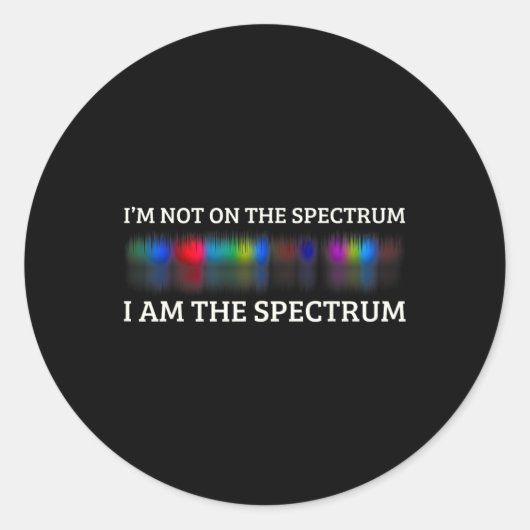 Grappige autisme meme Ik zit niet in het spectrum Ronde Sticker (Voorkant)