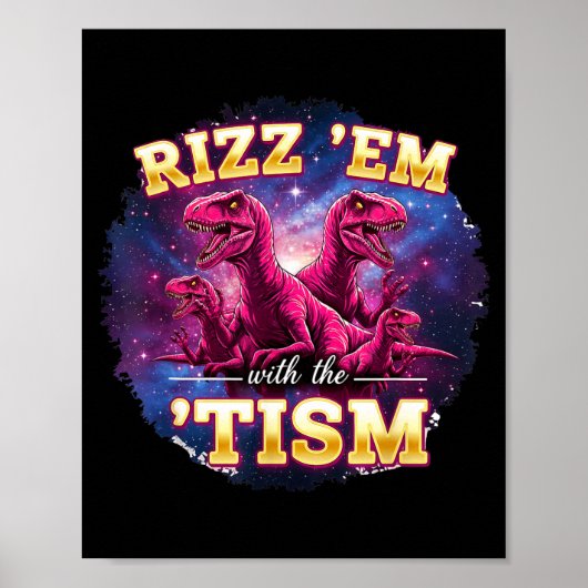 Grappige Autisme Rizz Ze Met De Tism Dinosaur Meme Poster (Voorkant)