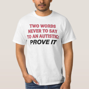 Grappige Autisme T-shirt Quote, Autistische Humor