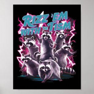Grappige Autistische Wasbeer Autisme Meme Rizz Em Poster