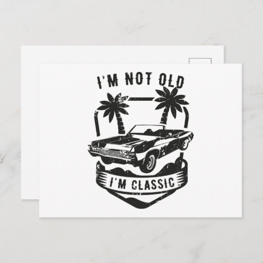 Grappige auto Ik ben niet oud ik ben klassiek verj Briefkaart (Voorkant / Achterkant)