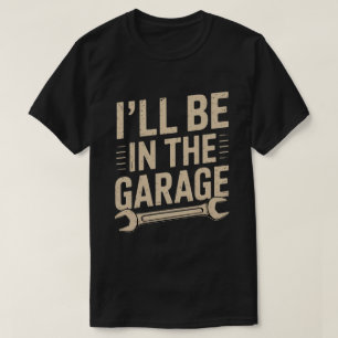Grappige Automechanicien Vader - Ik Ben In De Gara T-shirt
