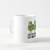 grappige avocado "Je bent het goede... Koffiemok (Voorkant links)