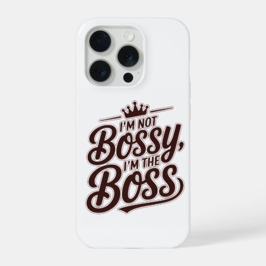 Grappige Baas Quote iPhone Hoesje – “Ik ben niet b 15 Pro Case (Achterkant)