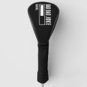 Grappige Bad Dad Joke Loading Golfheadcover (Voorkant)