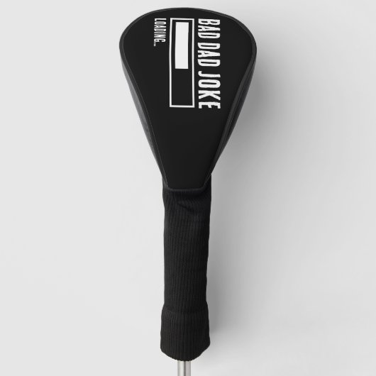 Grappige Bad Dad Joke Loading Golfheadcover (Voorkant)
