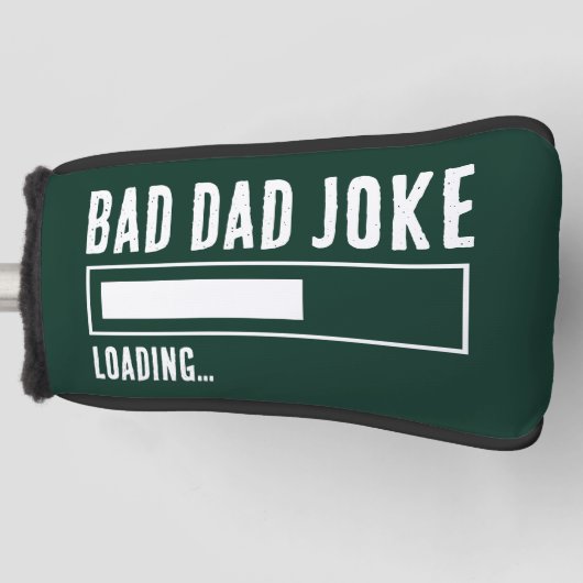 Grappige Bad Dad Joke Loading Golfheadcover (Voorkant)