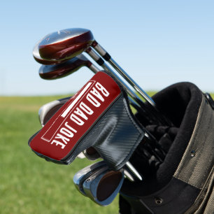 Grappige Bad Dad Joke Loading Golfheadcover