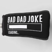 Grappige Bad Dad Joke Loading Golfheadcover (Voorkant)