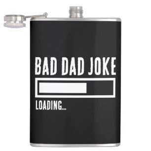 Grappige Bad Dad Joke Loading Heupfles
