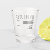 Grappige Bad Dad Joke Loading Shot Glas (Achterkant)