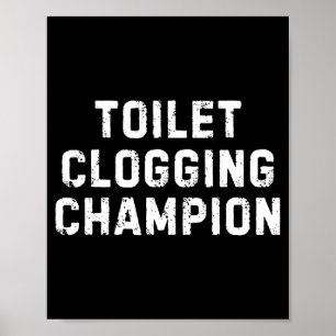 Grappige badkamer humor toilet verstopping Chamon Poster
