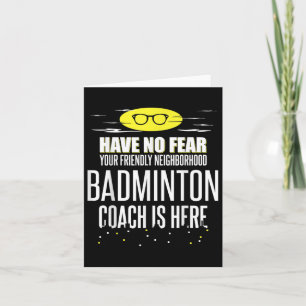 Grappige Badminton Coach - Geen Angst! Kaart