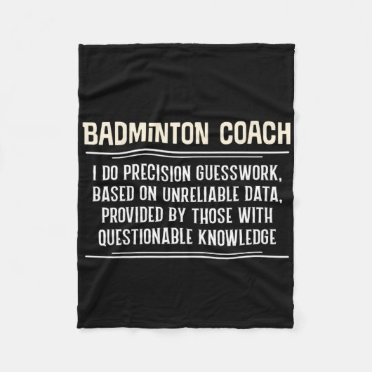 Grappige Badminton Coach Graphic - Ik doe precisie Fleece Deken (Voorkant)