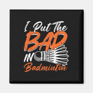 Grappige Badminton Humor Smash Shuttle Birdie Spor Magneet