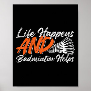 Grappige Badminton Humor Smash Shuttle Birdie Spor Poster