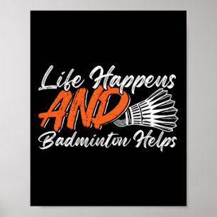 Grappige Badminton Humor Smash Shuttle Birdie Spor Poster