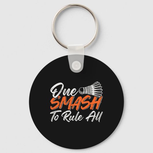 Grappige Badminton Humor Smash Shuttle Birdie Spor Sleutelhanger (Voorkant)