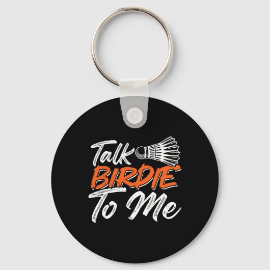 Grappige Badminton Humor Smash Shuttle Birdie Spor Sleutelhanger (Voorkant)