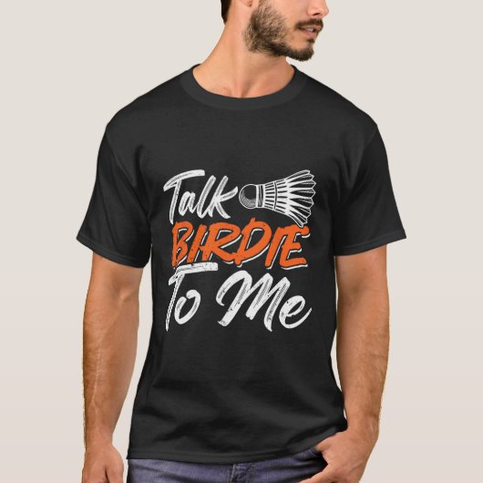 Grappige Badminton Humor Smash Shuttle Birdie Spor T-shirt (Voorkant)