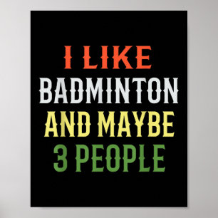 Grappige Badminton _ Ik Hou van Badminton En Missc Poster