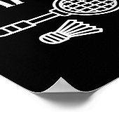 Grappige badminton - Ik kwam om badmintonspeler te Poster (Hoek)