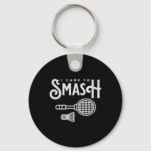 Grappige badminton - Ik kwam om badmintonspeler te Sleutelhanger (Voorkant)