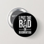 Grappige Badminton Kunst Voor Mannen Vrouwen Shutt Ronde Button 5,7 Cm (Voorkant /achterkant)