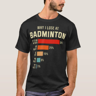 Grappige Badmintonspeler Verliest Bij Badminton T-shirt