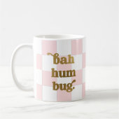Grappige Bah Humbug Typografie geruit roze Koffiemok (Links)