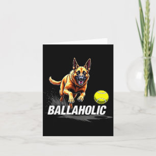 Grappige Ballaholic Belgische Herdershond Jacht Ma Kaart