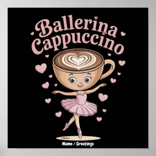 Grappige Ballerina Cappuccina Italiaanse Brainrot Poster