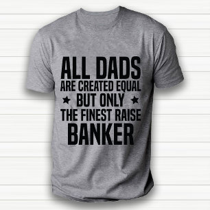 Grappige bankier papa of man waardering wit t-shirt