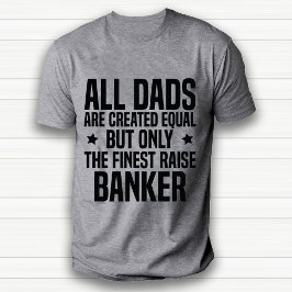 Grappige bankier papa of man waardering wit t-shirt