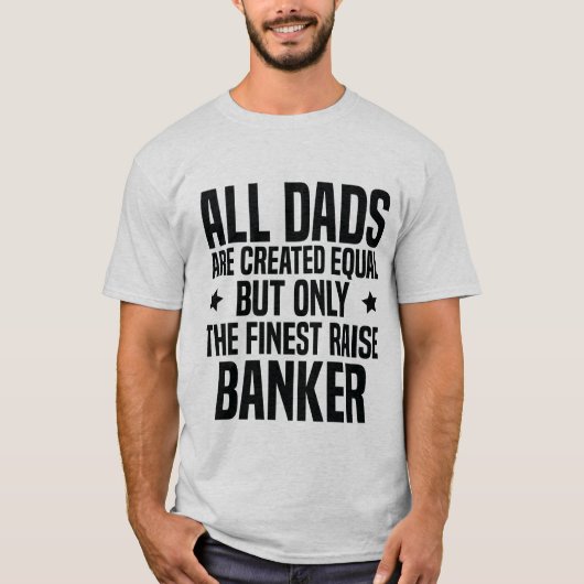 Grappige bankier papa of man waardering wit t-shirt (Voorkant)