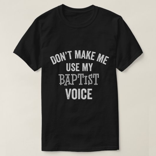 Grappige Baptist Gift Prediker Pastor Christelijk T-shirt (Design voorkant)
