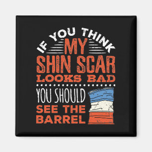 Grappige Barrel Racing Racer Shin Scar Quote Magneet