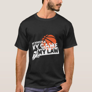 Grappige basketbal scheidsrechter citaten cadeau h t-shirt