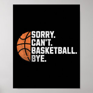 Grappige Basketbal Team Coach Speler Sorry Kan Nie Poster