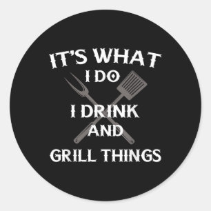 Grappige BBQ Grilling Quote Vaderdag Ronde Sticker