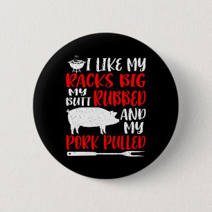 Grappige Bbq Ik Hou Van Mijn Racks Groot Mijn Kont Ronde Button 5,7 Cm