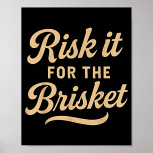 Grappige Bbq Spreuk Riskeer Het Voor De Brisket Bb Poster