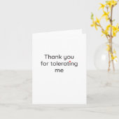 Grappige bedankkaart 'Bedankt dat je me tolereert' Kaart (Gele Bloem)