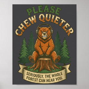 Grappige Beer Die Graag Stil Wil Kauwen Sarcasme H Poster
