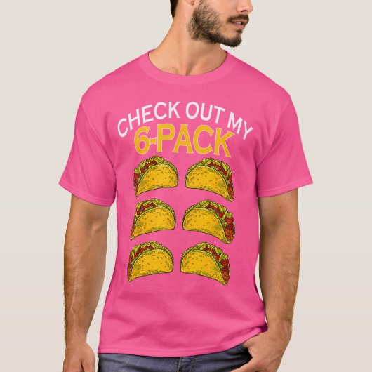 Grappige Bekijk Mijn 6 Pack Taco Eten T-shirt (Voorkant)