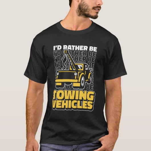 Grappige berging voertuig operator - sleepwagen t-shirt (Voorkant)