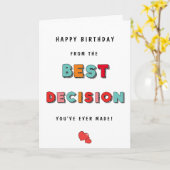 Grappige beste beslissing in je leven verjaardag kaart (Gele Bloem)